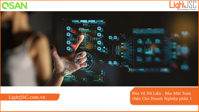 Bảo Vệ Dữ Liệu : Bảo Mật Toàn Diện Cho Doanh Nghiệp phần 1