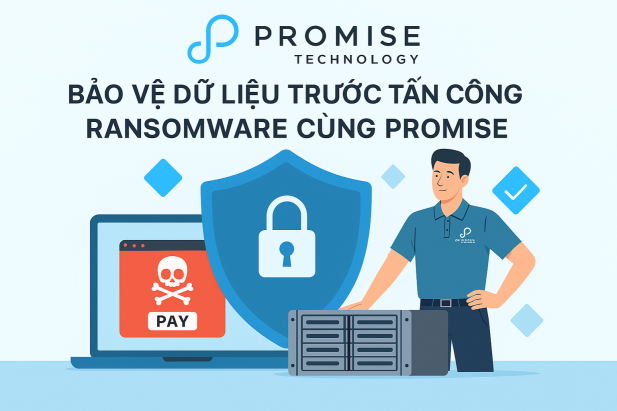 Bảo vệ dữ liệu trước tấn công Ransomware cùng Promise
