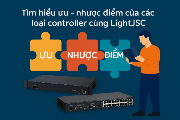 Tìm hiểu ưu- nhược điểm của các loại controller cùng LightJSC