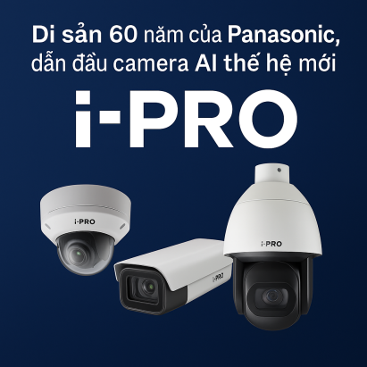 i-PRO – Di sản 60 năm của Panasonic, dẫn đầu camera AI thế hệ mới
