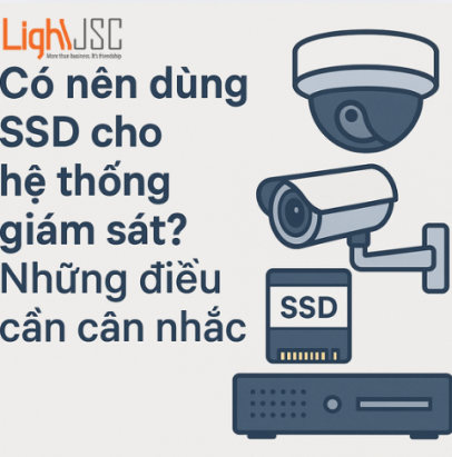 Có nên dùng SSD cho hệ thống giám sát? Những điều cần cân nhắc